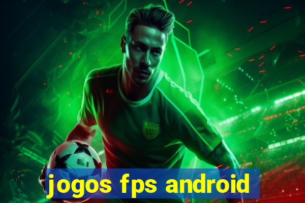 jogos fps android